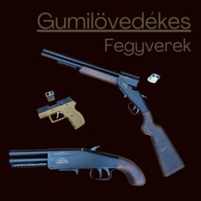 Gumilövedékes fegyverek